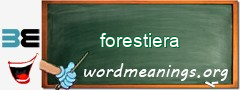 WordMeaning blackboard for forestiera